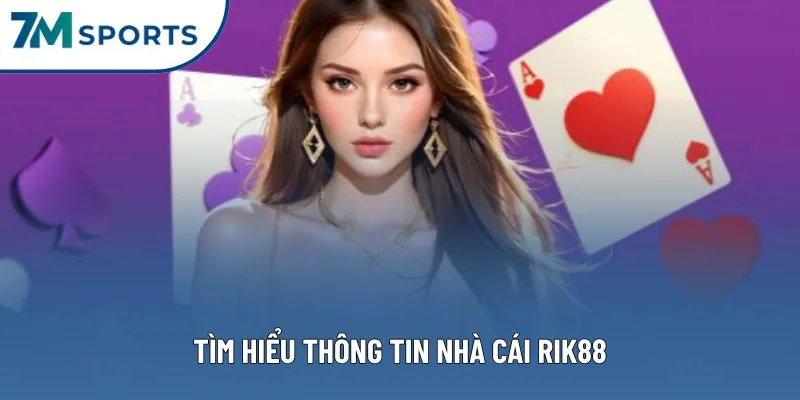 Tìm hiểu thông tin nhà cái RIK88